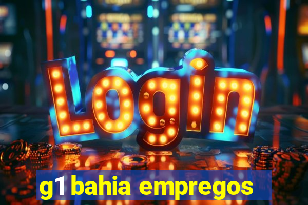g1 bahia empregos