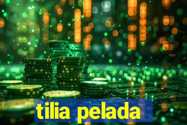 tilia pelada