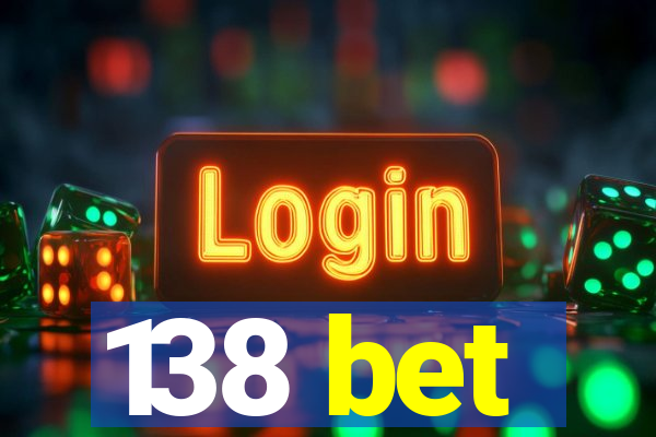 138 bet