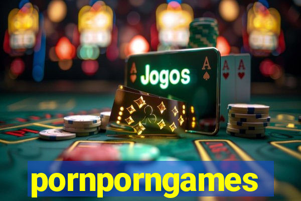 pornporngames