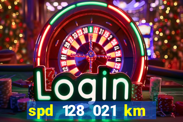 spd 128 021 km 000 metros 200