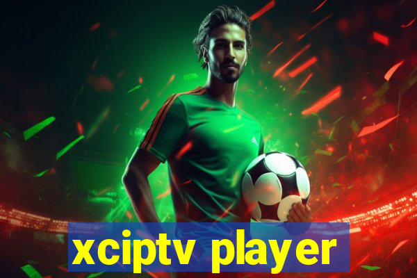 xciptv player