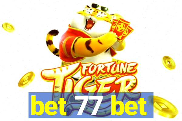 bet 77 bet