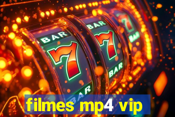 filmes mp4 vip