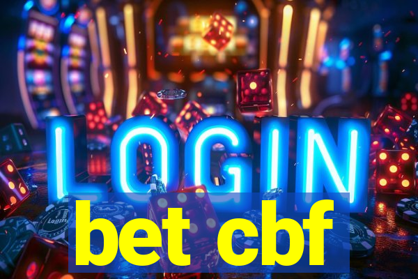 bet cbf