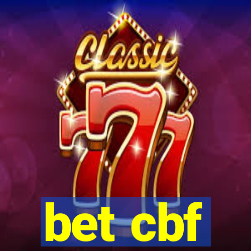 bet cbf