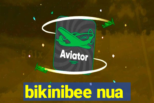 bikinibee nua