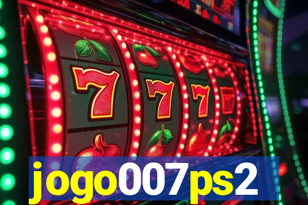 jogo007ps2