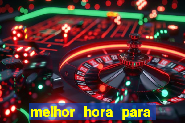 melhor hora para jogar aviator