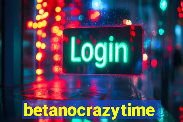 betanocrazytime