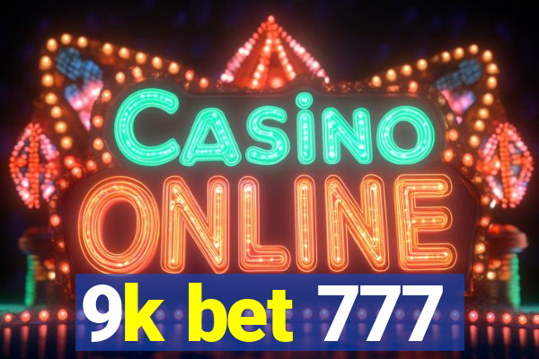 9k bet 777