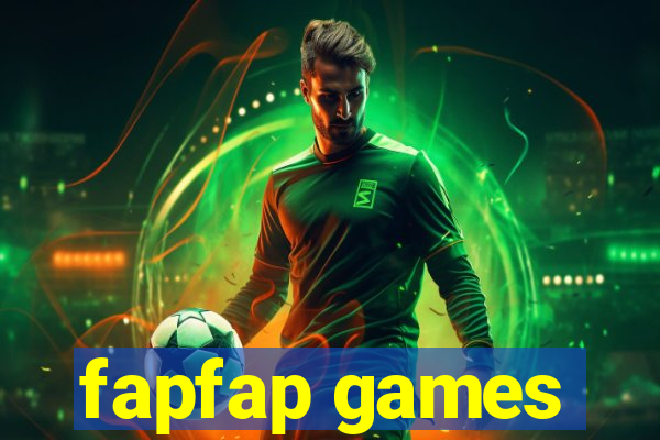 fapfap games