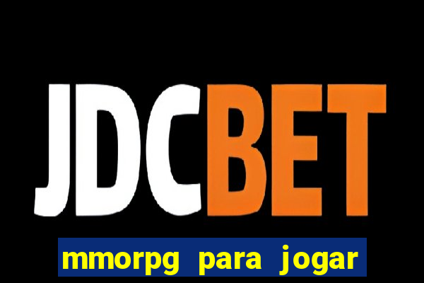 mmorpg para jogar com amigos