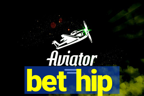 bet hip