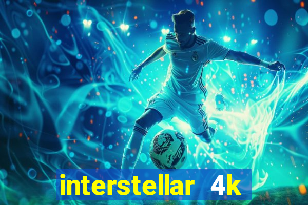 interstellar 4k 60fps download