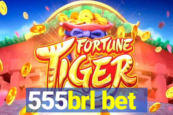 555brl bet