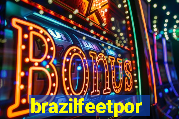 brazilfeetpor