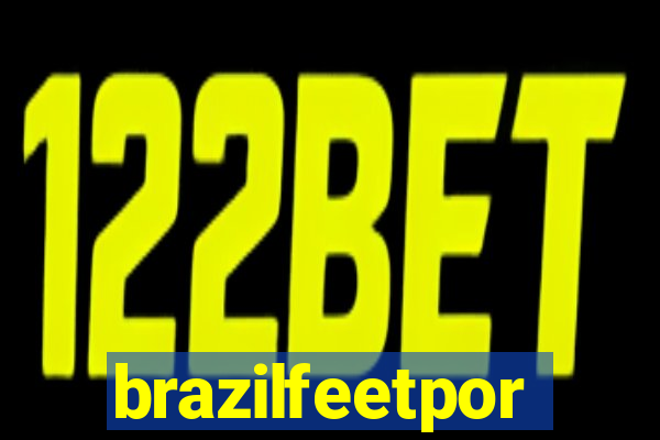 brazilfeetpor