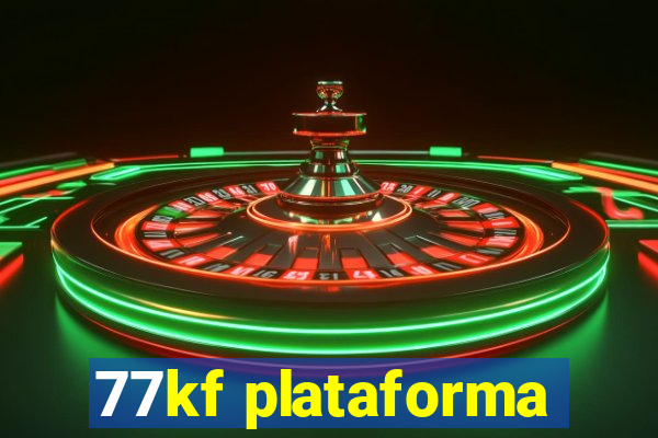 77kf plataforma