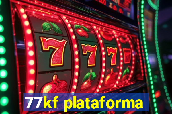 77kf plataforma