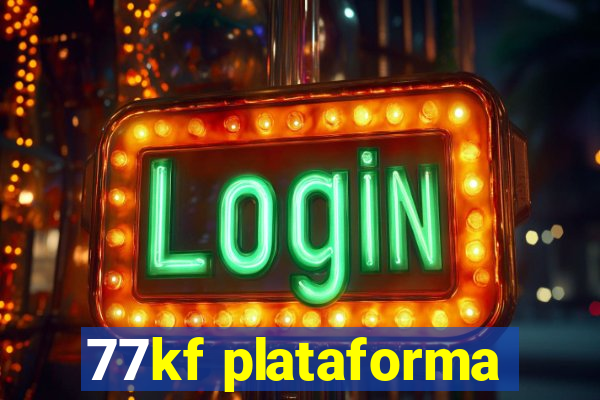 77kf plataforma