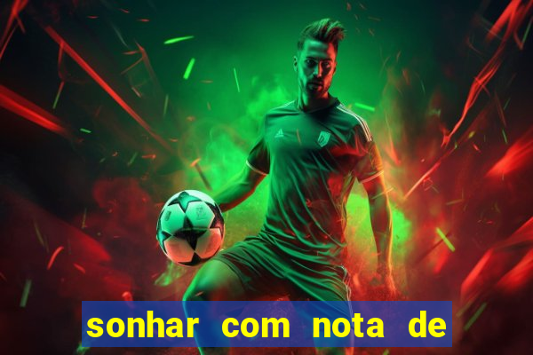 sonhar com nota de 5 reais no jogo do bicho