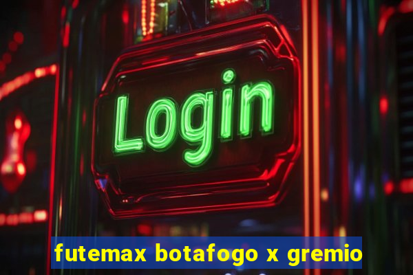 futemax botafogo x gremio