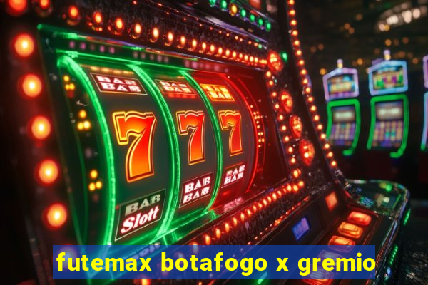 futemax botafogo x gremio