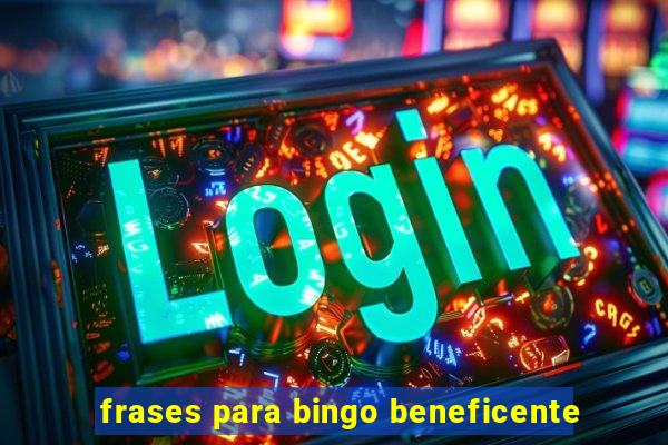 frases para bingo beneficente
