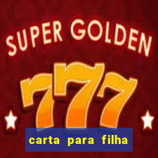 carta para filha em retiro