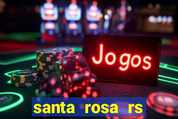 santa rosa rs bairro cruzeiro