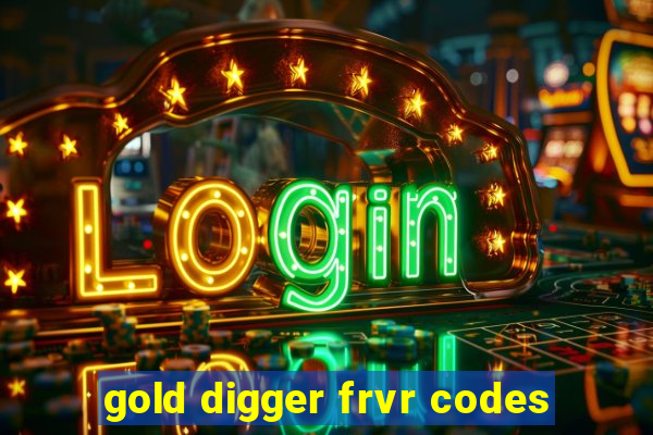 gold digger frvr codes