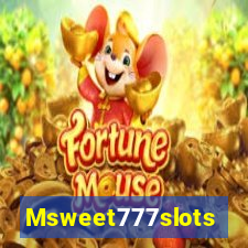 Msweet777slots