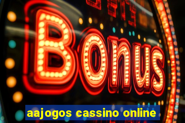aajogos cassino online