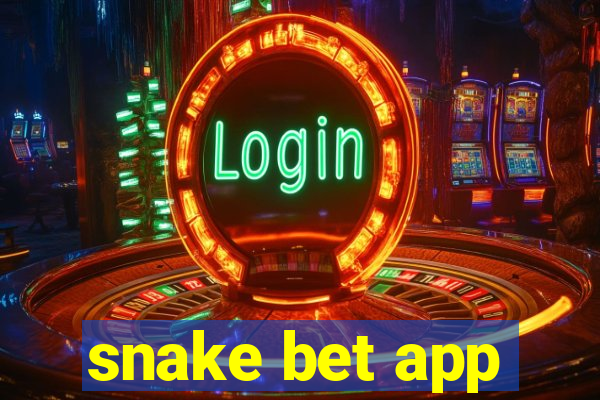 snake bet app