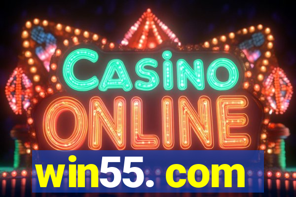 win55. com