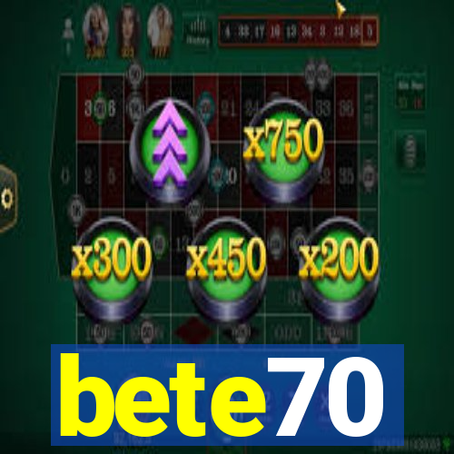 bete70