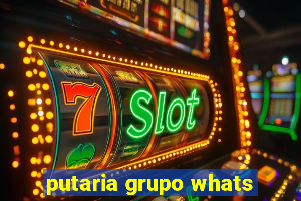 putaria grupo whats