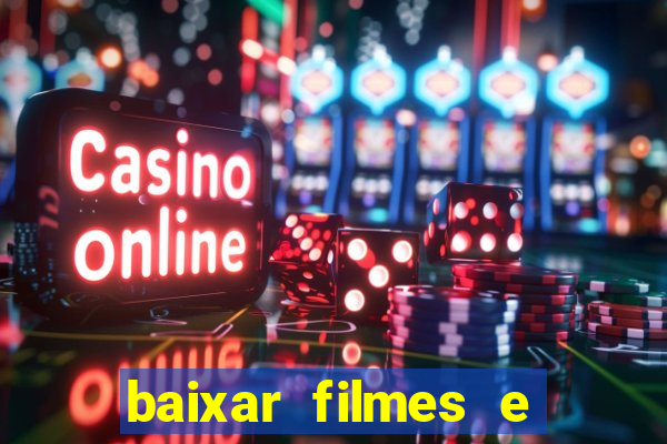 baixar filmes e series mp4