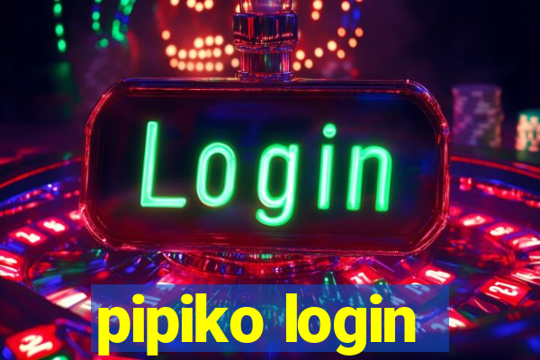 pipiko login