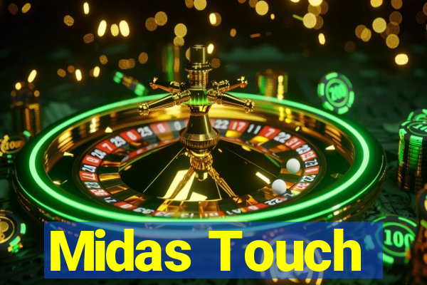 Midas Touch
