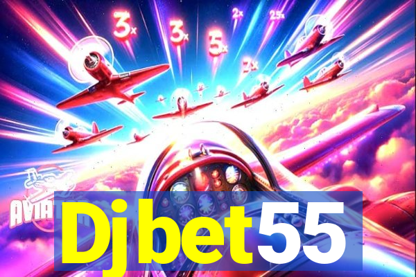 Djbet55