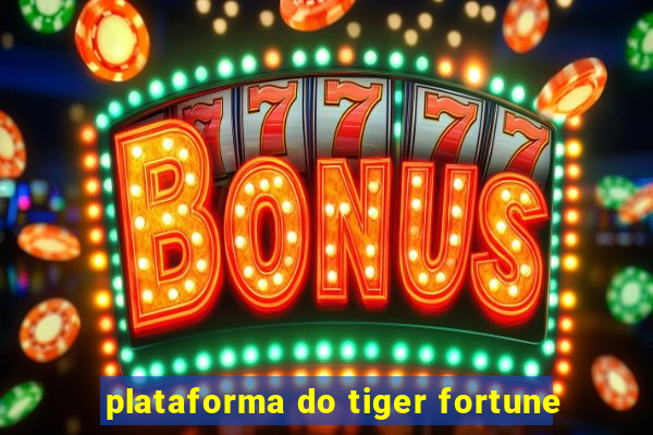 plataforma do tiger fortune