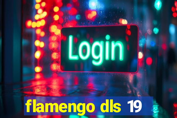 flamengo dls 19