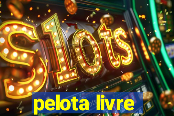pelota livre