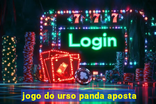 jogo do urso panda aposta