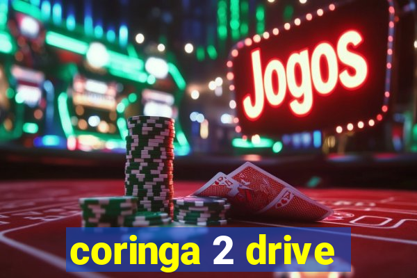 coringa 2 drive