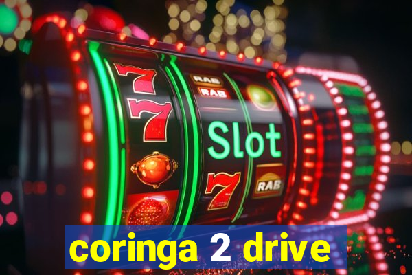 coringa 2 drive