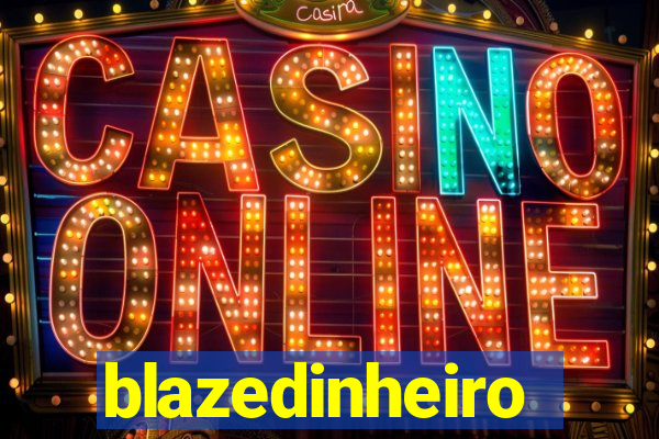 blazedinheiro