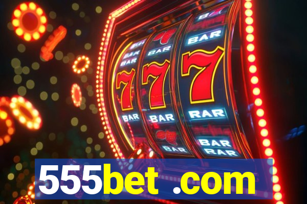 555bet .com